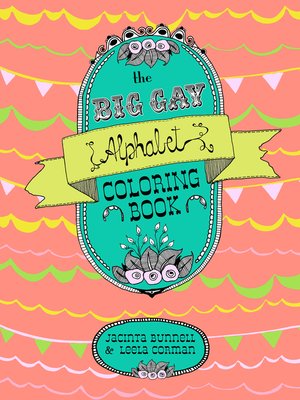 cover image of The Big Gay Alphabet Coloring Book